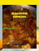 Magnuum Cooking