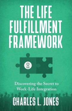 The Life Fulfillment Framework - Jones, Charles L.