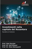 Investimenti nella capitale del Nusantara