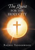 The Quest for the Holy City