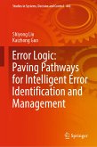 Error Logic: Paving Pathways for Intelligent Error Identification and Management (eBook, PDF)