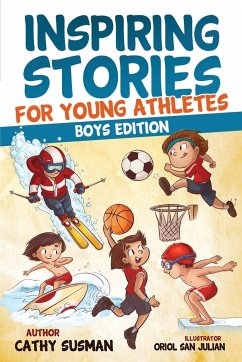 Inspiring Stories for Young Athletes - Susman, Cathy