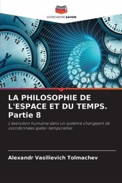 LA PHILOSOPHIE DE L'ESPACE ET DU TEMPS. Partie 8 - Tolmachev, Alexandr Vasilievich