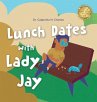 Lunch Dates With Lady Jay - Bild 1