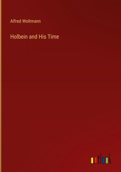 Holbein and His Time