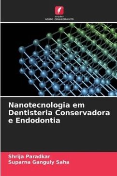 Nanotecnologia em Dentisteria Conservadora e Endodontia - Paradkar, Shrija;Saha, Suparna Ganguly