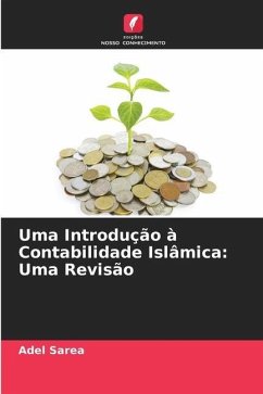 Uma Introdução à Contabilidade Islâmica: Uma Revisão - Sarea, Adel