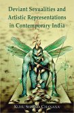 Deviant Sexualities and Artistic Representations in Contemporary India (eBook, ePUB)