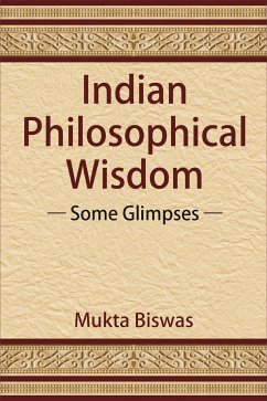 Indian Philosophical Wisdom (eBook, ePUB) - Biswas, Mukta