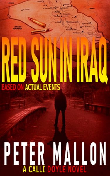 Red Sun in Iraq (Calli Doyle Series, #1) (eBook, ePUB) Red Sun in Iraq (Calli Doyle Series, #1) (eBook, ePUB)