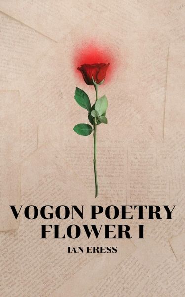 Vogon Poetry Flower I (eBook, ePUB)