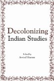 Decolonizing Indian Studies (eBook, ePUB)