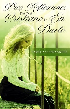 Diez Reflexiones Para Cristianos En Duelo (eBook, ePUB) - Fernandes, Pamela Q.