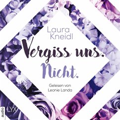 Vergiss uns. Nicht. / Berühre mich nicht Bd.3 (MP3-Download) - Kneidl, Laura