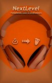 NextLevel: Trabalhando como os profissionais (eBook, ePUB) NextLevel: Trabalhando como os profissionais (eBook, ePUB)