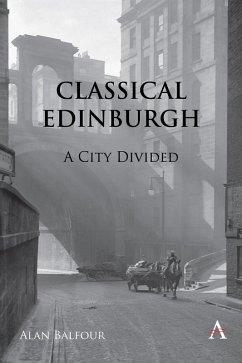 Classical Edinburgh (eBook, ePUB) - Balfour, Alan H