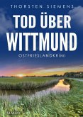 Tod über Wittmund. Ostfrieslandkrimi (eBook, ePUB)