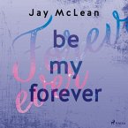 Be My Forever / First & Forever Bd.2 (MP3-Download)