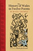 The History of Wales in Twelve Poems (eBook, PDF)