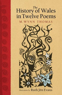 The History of Wales in Twelve Poems (eBook, PDF) - Thomas, M. Wynn