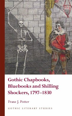 Cover Gothic Chapbooks, Bluebooks and Shilling Shockers, 1797-1830 (eBook, PDF)