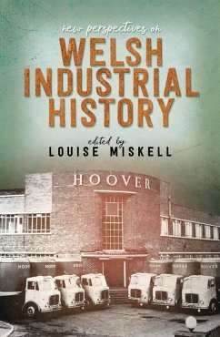 Cover New Perspectives on Welsh Industrial History (eBook, PDF)