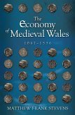 The Economy of Medieval Wales, 1067-1536 (eBook, PDF)