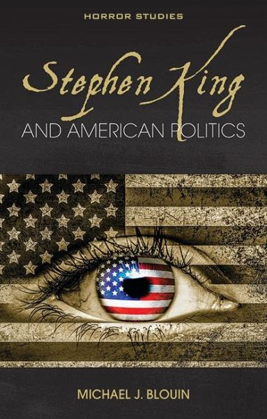 Stephen King and American Politics (eBook, PDF) Stephen King and American Politics (eBook, PDF)