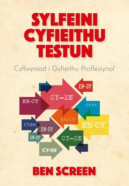 Sylfeini Cyfieithu Testun (eBook, PDF) Sylfeini Cyfieithu Testun (eBook, PDF)