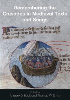 Cover Remembering the Crusades in Medieval Texts and Songs (eBook, PDF)