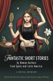 Fantastic Short Stories by Women Authors from Spain and Latin America (eBook, PDF)