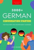 3000+ German Conversation Starters for Teachers & Independent Learners (eBook, ePUB)