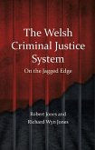 The Welsh Criminal Justice System (eBook, PDF)