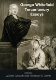 George Whitefield Tercentenary Essays (eBook, PDF)