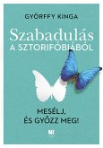 Szabadulás a sztorifóbiából (eBook, ePUB) Szabadulás a sztorifóbiából (eBook, ePUB)
