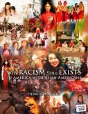 Why Does Racism Still Exist in America With Asian Americans (eBook, ePUB)