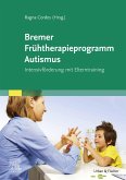 Bremer Frühtherapieprogramm Autismus (eBook, ePUB)