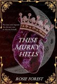 These Murky Hells (Bloodlust, #1) (eBook, ePUB)