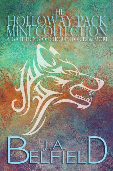 The Holloway Pack Mini Collection: A Gathering Of Short Stories & More (eBook, ePUB)
