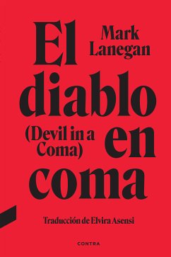 El diablo en coma (eBook, ePUB) - Lanegan, Mark