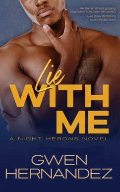 Lie With Me (Night Herons, #1) (eBook, ePUB) - Hernandez, Gwen