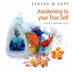 Awakening to Your True Self (MP3-Download) - Kopp, Zensho W.