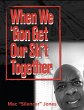 When We 'Gon Get Our Sh*t Together... - Bild 1