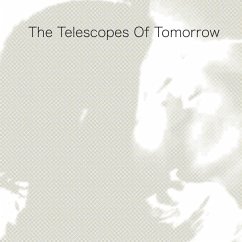 Of Tomorrow - Telescopes,The