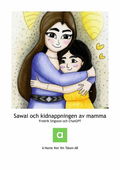 Sawai och kidnappningen av mamma (eBook, ePUB) - Stigsson, Fredrik