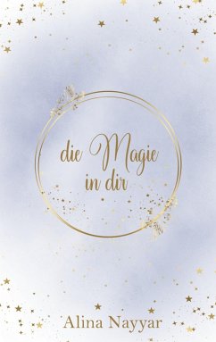 Die Magie in dir (eBook, ePUB)