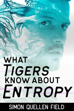 Cover What Tigers Know About Entropy (eBook, ePUB)