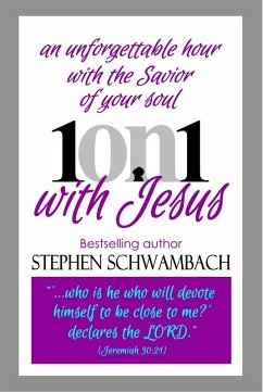 1on1 With Jesus (eBook, ePUB) - Schwambach, Stephen