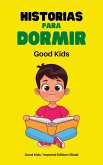 Historias Para Dormir (Good Kids, #1) (eBook, ePUB)
