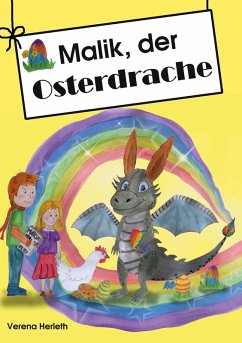 Malik, der Osterdrache (eBook, ePUB) - Herleth, Verena